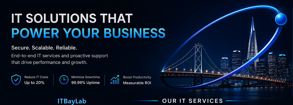 ITBayLab — IT Solutions That Power Your Business. Secure, scalable, reliable end-to-end IT services and proactive support. Reduce IT costs up to 20%, 99.99% uptime, measurable ROI.